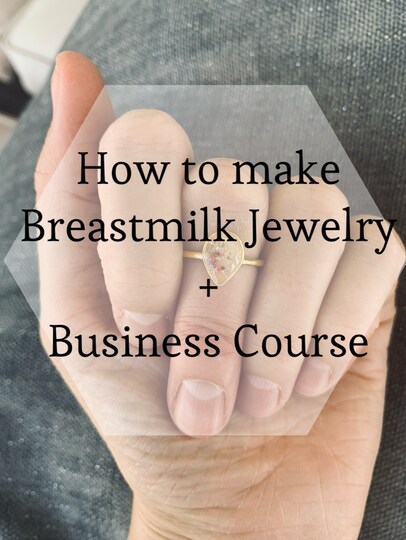 Breastmilk and Ashes Resin Jewelry Business Course